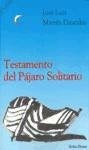 Testamento del pajaro solitario | JoseLuisMartin Descalzo