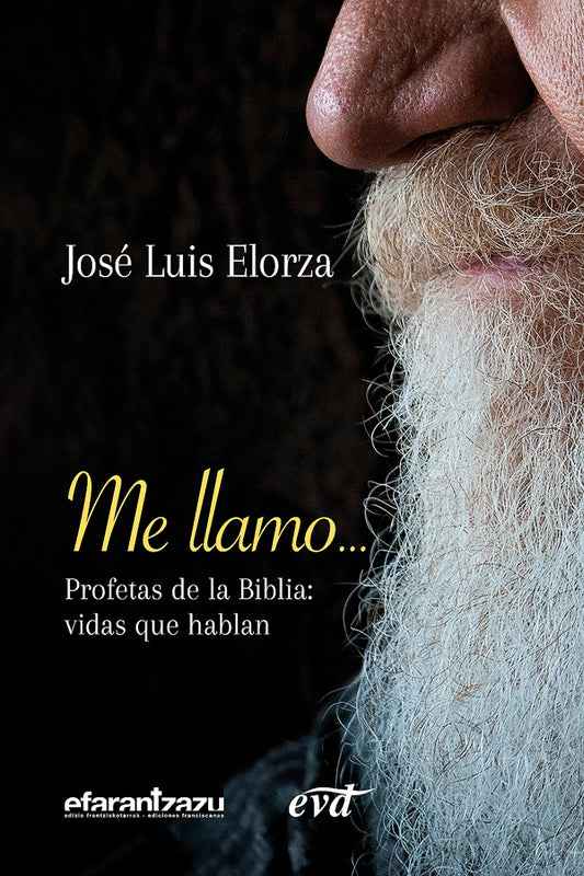 Me llamo Profetas de la Biblia | JoseLuisElorza Ugarte