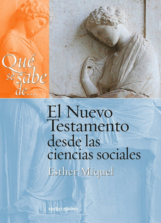 Que se sabe de... El Nuevo Testamento desde las ciencias sociales | EstherMiquel Pericas