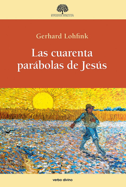 Las cuarenta parabolas de Jesus | Gerhard Lohfink