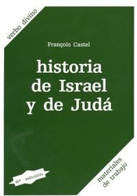 Historia de Israel y de Juda | Fran?ois Castel