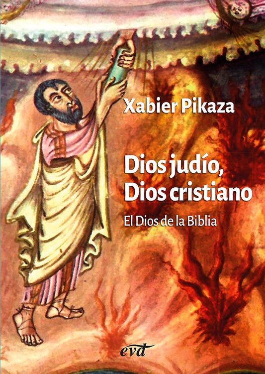 Dios judio, Dios cristiano | XabierPikaza Ibarrondo