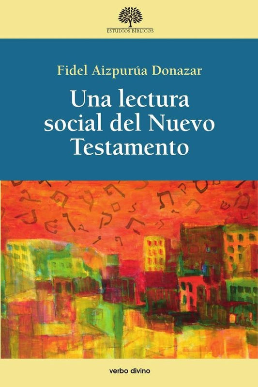 Una lectura social del Nuevo Testamento | FidelAizpurua Donazar