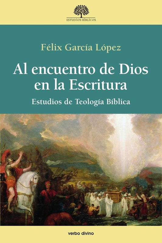 Al encuentro de Dios en la Escritura | FelixGarcia Lopez
