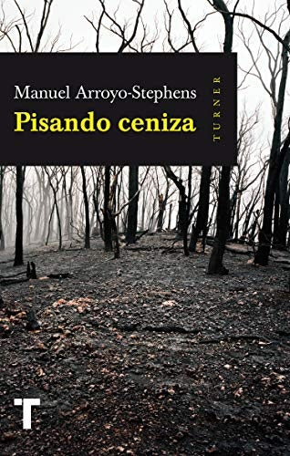 PISANDO CENIZAS | ARROYO-STEPHENS MANUEL