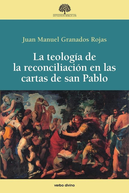 La teologia de la reconciliacion en las cartas de san Pablo | JuanManuelGranados Rojas