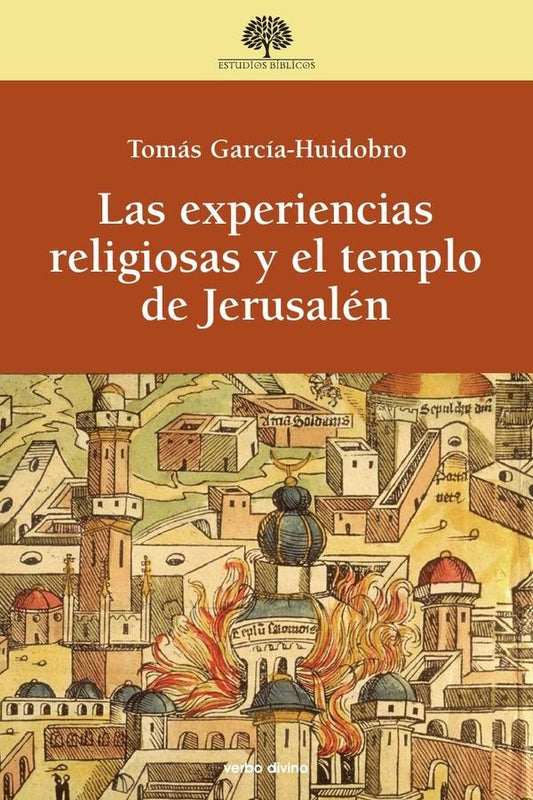 Las experiencias religiosas y el templo de Jerusalen | TomasGarcia-Huidobro Rivas