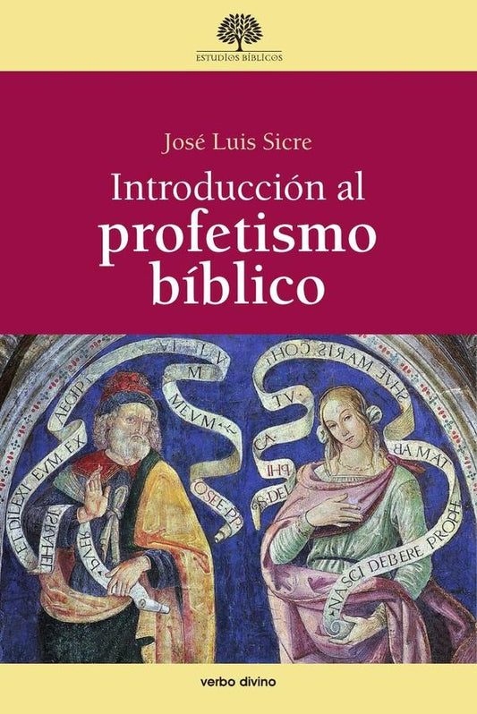 Introduccion al profetismo biblico | JoseLuisSicre Diaz