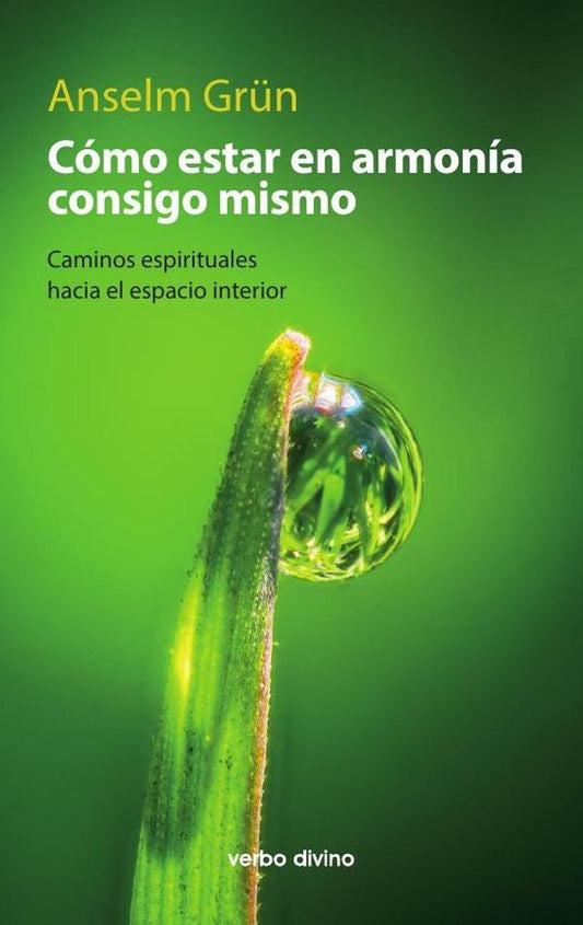 Como estar en armonia consigo mismo | Anselm Gr?n