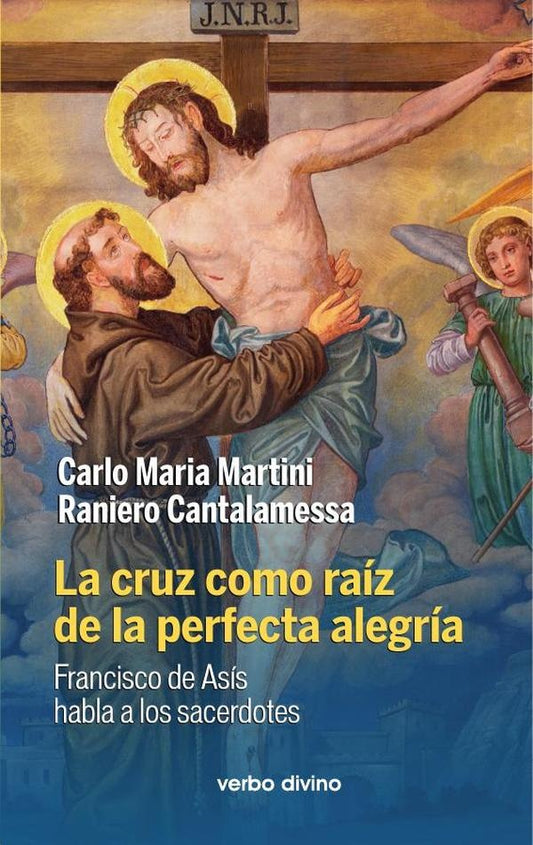 La cruz como raiz de la perfecta alegria | CarloMaria Martini