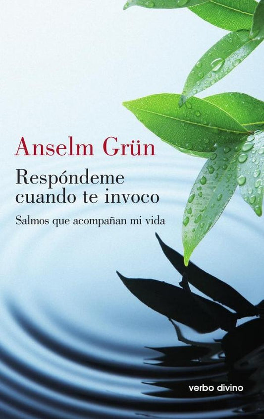 Respondeme cuando te invoco | Anselm Gr?n