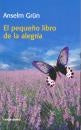 El peque?o libro de la alegria | Anselm Gr?n
