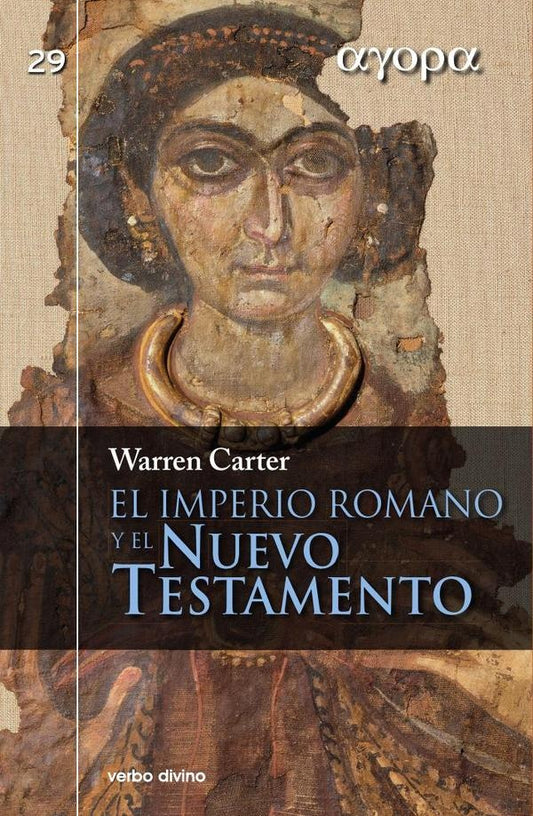 El Imperio romano y el Nuevo Testamento | Warren Carter