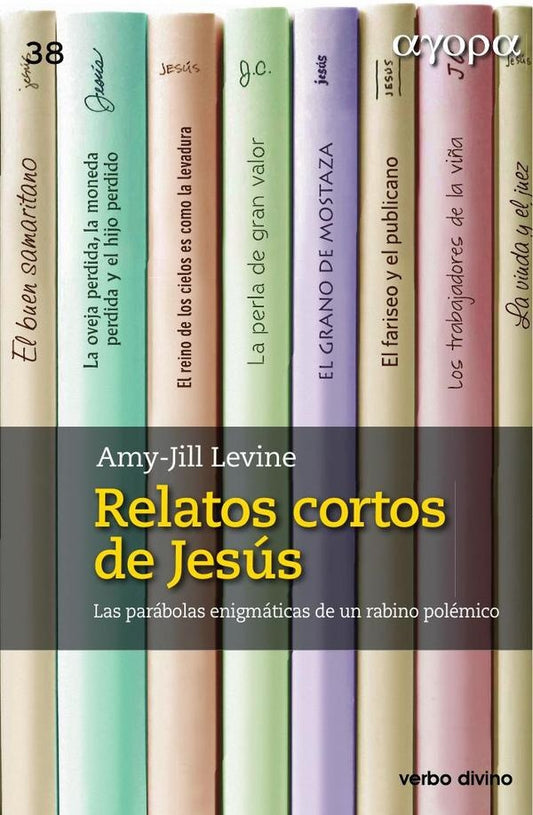 Relatos cortos de Jesus | Amy-Jill Levine