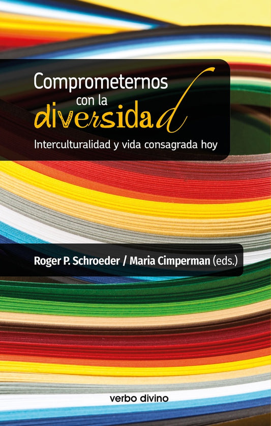 Comprometernos con la diversidad | RogerP. Schroeder