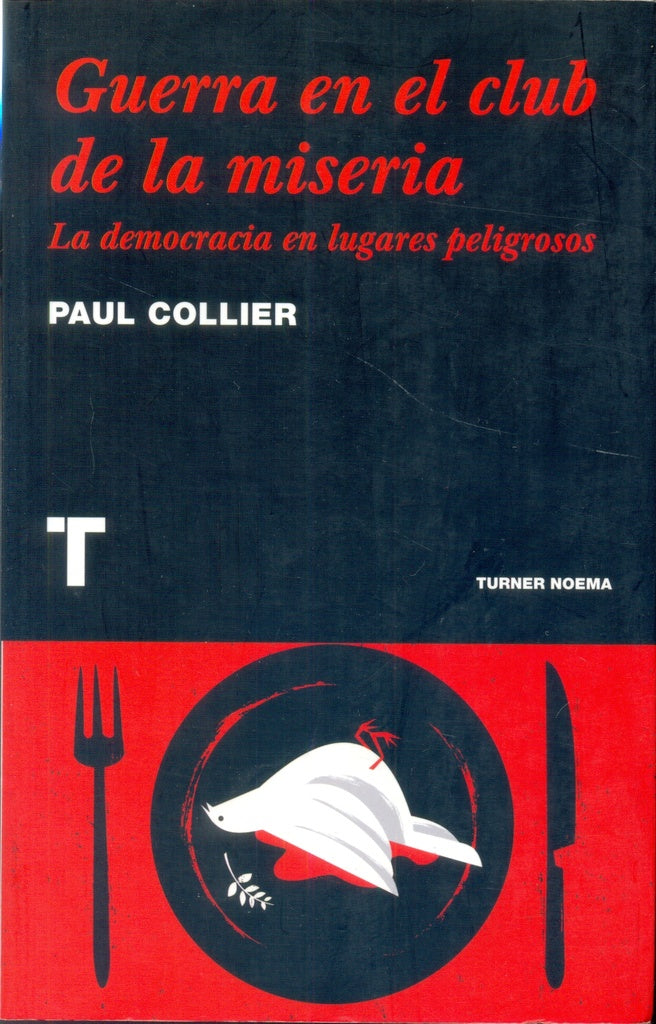 GUERRA EN EL CLUB DE LA MISERIA | COLLIER PAUL