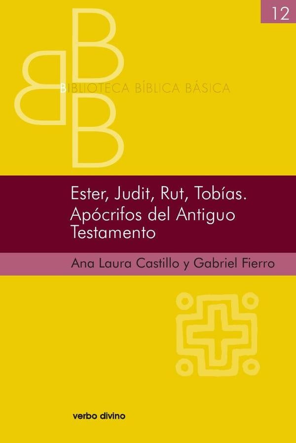 Ester, Judit, Rut, Tobias. Apocrifos del Antiguo Testamento | AnaLauraCastillo Chouza