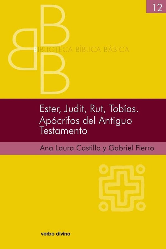 Ester, Judit, Rut, Tobias. Apocrifos del Antiguo Testamento | AnaLauraCastillo Chouza