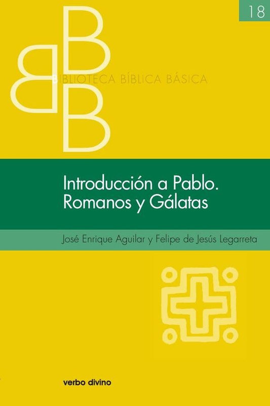 Introduccion a Pablo. Romanos y Galatas | FelipedeJesus Legarreta