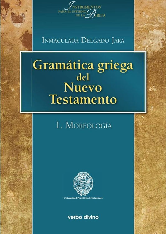 Gramatica griega del Nuevo Testamento | InmaculadaDelgado Jara
