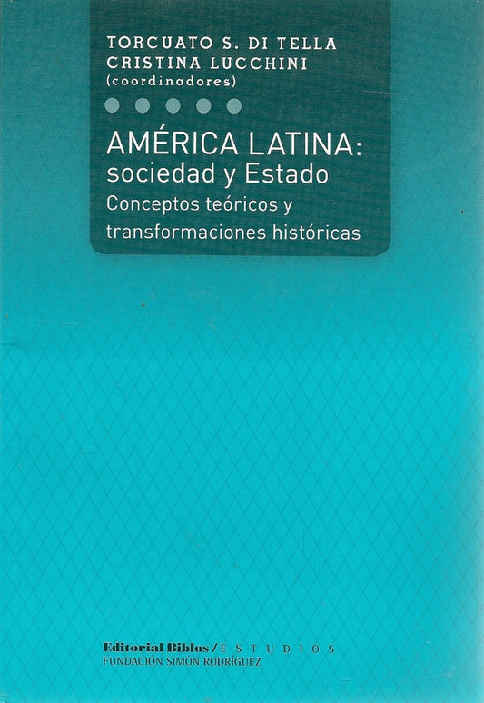 AMERICA LATINA: SOCIEDAD Y ESTADO