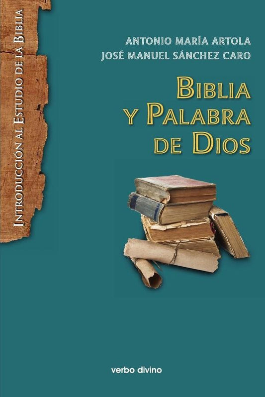 Biblia y Palabra de Dios | AntonioMariaArtola Arbiza