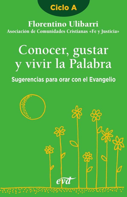 Conocer, gustar y vivir la Palabra | FlorentinoUlibarri Fernandez
