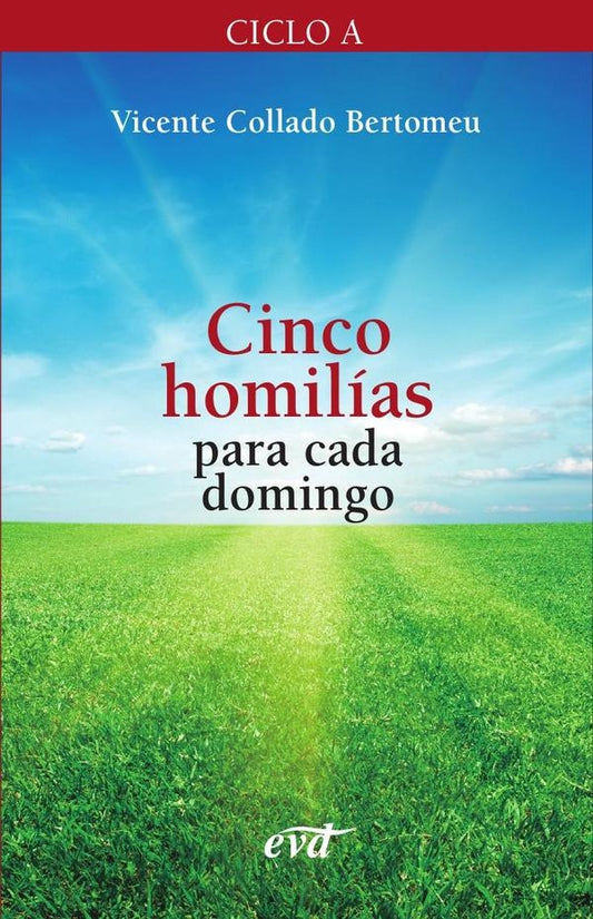 Cinco homilias para cada domingo (Ciclo A) | VicenteCollado Bertomeu