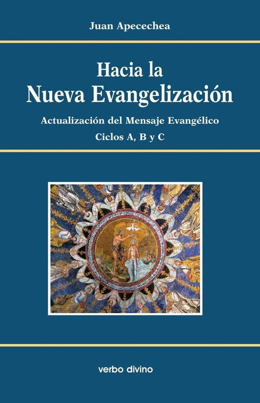 Hacia la nueva evangelizacion | JuanApecechea Perurena