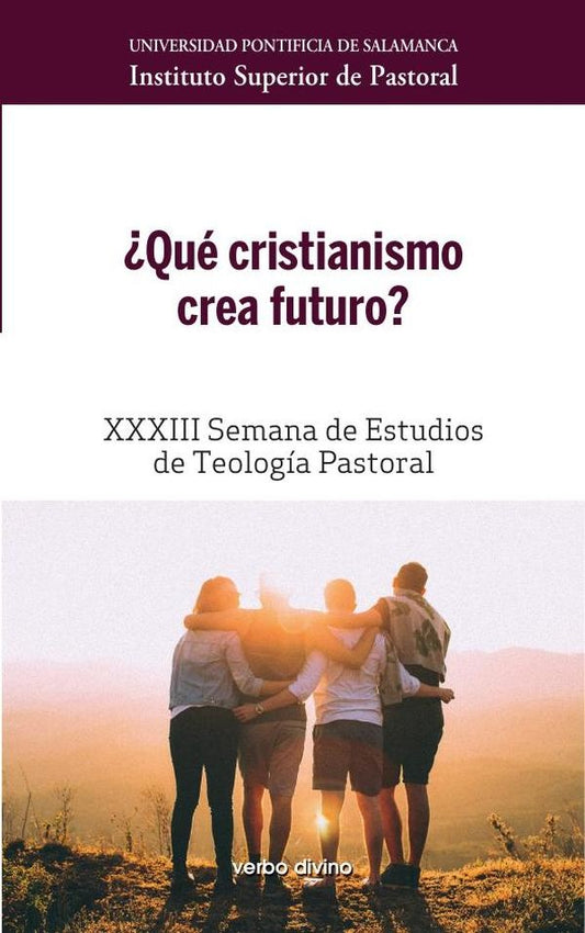 ?Que cristianismo crea futuro? | InstitutoSuperiorde Pastoral