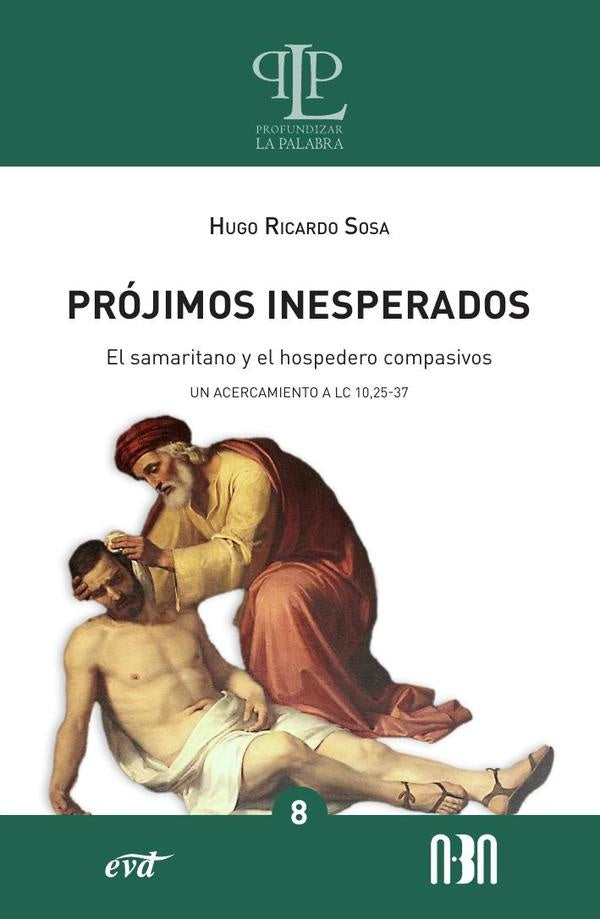 Projimos inesperados: el samaritano y el hospedero compasivos | HugoRicardo Sosa