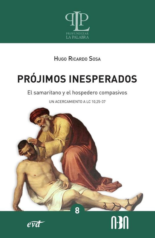 Projimos inesperados: el samaritano y el hospedero compasivos | HugoRicardo Sosa