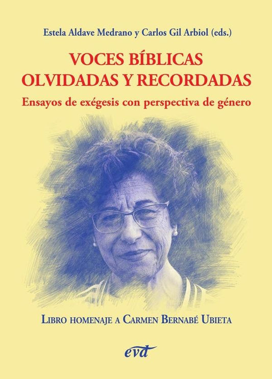 Voces biblicas olvidadas y recordadas. Ensayos de exegesis con perspectiva de genero | Davidalvarez Cineira