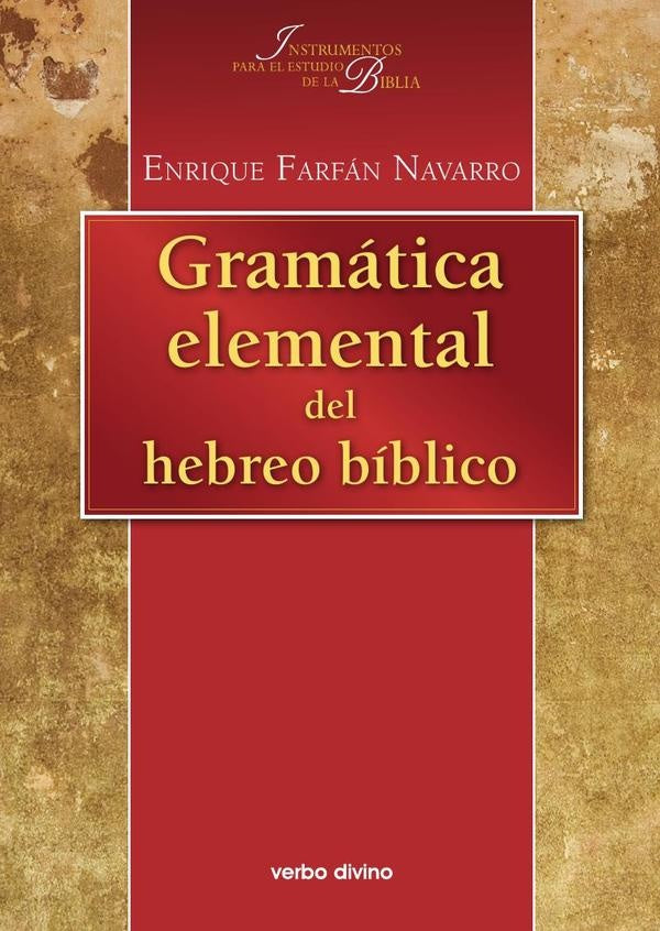 Gramatica elemental del hebreo biblico | EnriqueFarfan Navarro