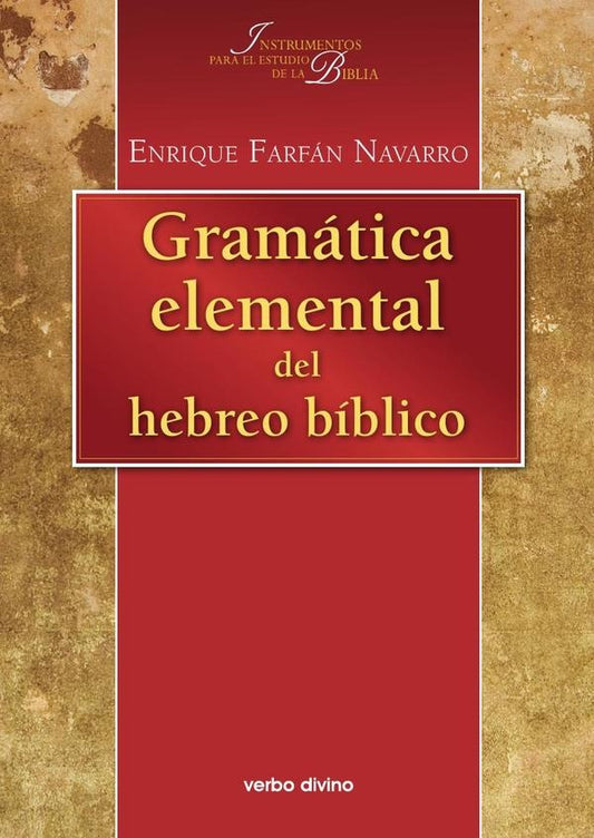 Gramatica elemental del hebreo biblico | EnriqueFarfan Navarro