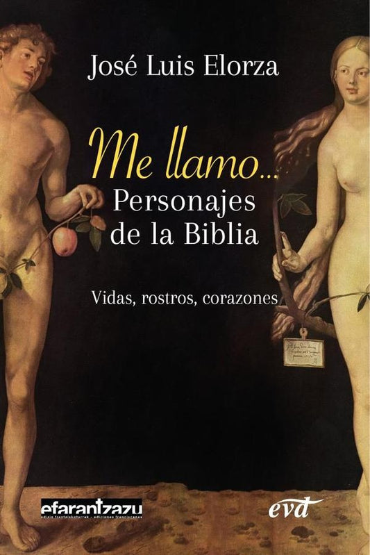 Me llamo... Personajes de la Biblia | JoseLuisElorza Ugarte