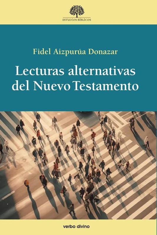 Lecturas alternativas del Nuevo Testamento | FidelAizpurua Donazar