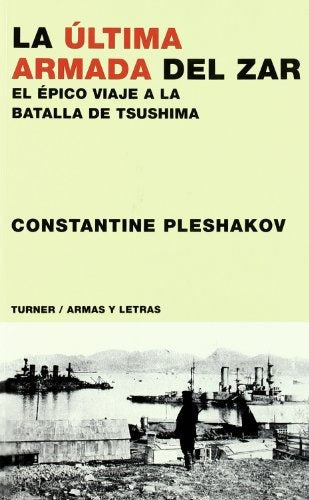 ULTIMA ARMADA DEL ZAR LA | PLESHAKOV CONSTANTINE