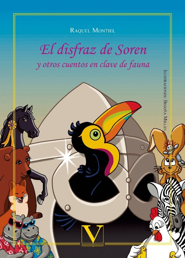 El disfraz de Soren y otros cuentos en clave de fauna | Raquel Montiel
