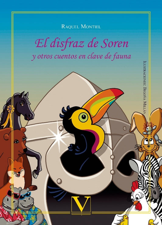 El disfraz de Soren y otros cuentos en clave de fauna | Raquel Montiel