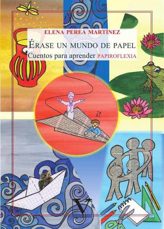 erase un mundo de papel | ElenaPerea Martinez