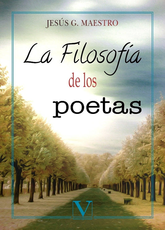 La filosofia de los poetas | JesusG. Maestro