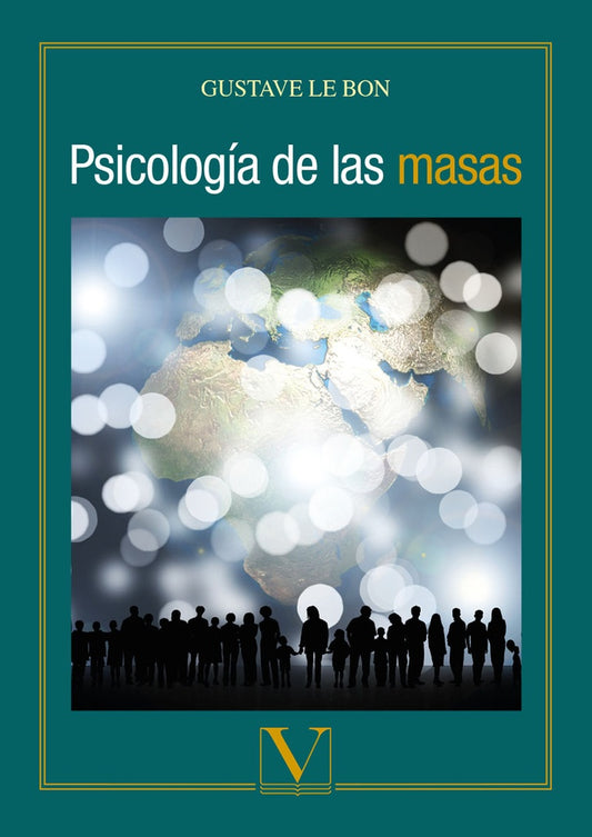Psicologia de las masas | GustaveLe Bon