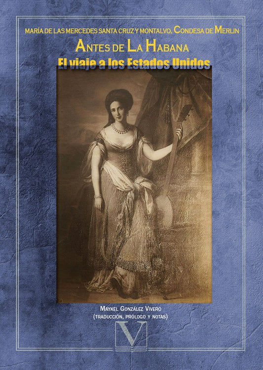 Antes de La Habana | MariadelasMercedesSantaCruzy Montalvo