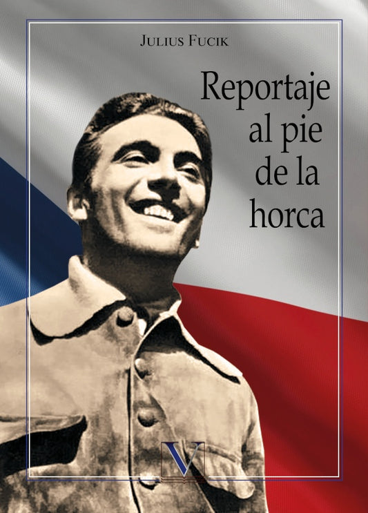 Reportaje al pie de la horca | Julius Fucik