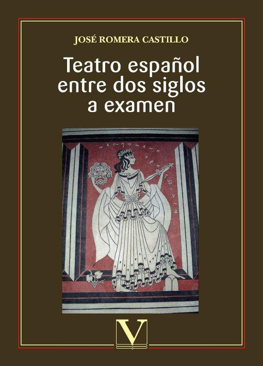 Teatro espa?ol entre dos siglos a examen | JoseRomera Castillo