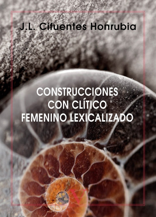 Construcciones con clitico femenino lexicalizado | JoseLuisCifuentes Honrubia