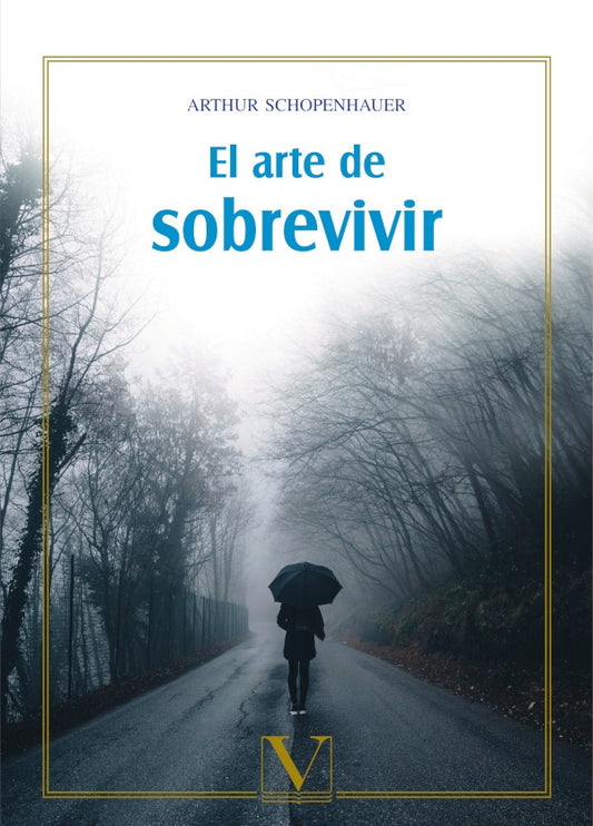 El arte de sobrevivir | Arthur Schopenhauer
