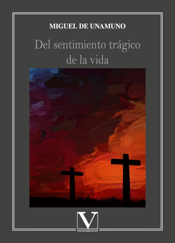 Del sentimiento tragico de la vida | MIGUEL DE UNAMUNO