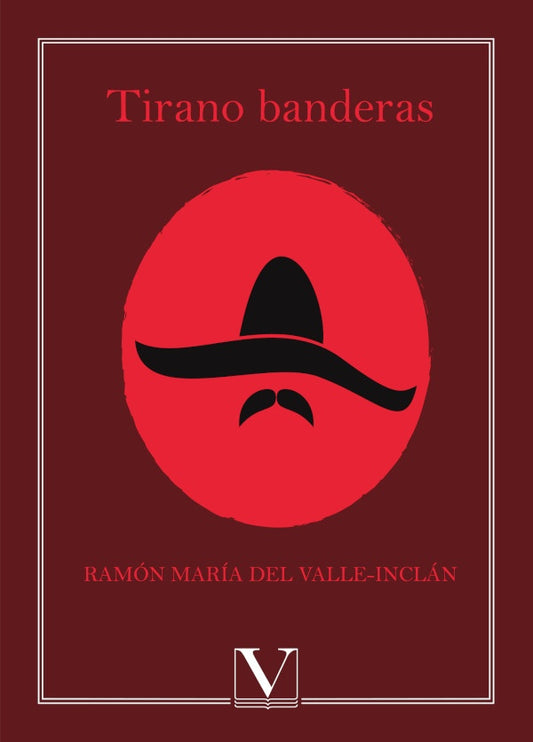 Tirano Banderas | RamonMariaDel Valle-Inclan
